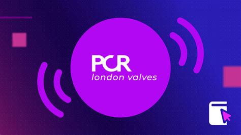 pcr london valves submissions